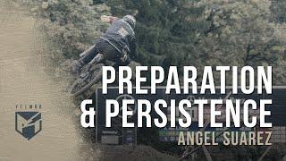 Preparation & Persistence with Angel Suarez 