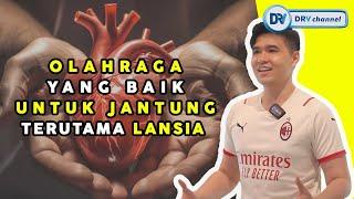 Dr Vito | Olahraga Untuk Kesehatan Jantung Terutama Lansia