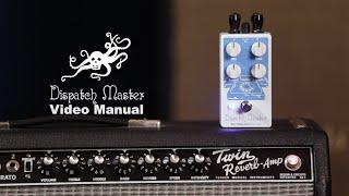 Dispatch Master Digital Delay and Reverb Video Manual | EarthQuaker Devices