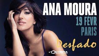 Ana Moura *2016 Paris* Desfado