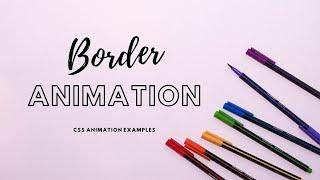 CSS Border Animation on hover | CSS Animation Examples