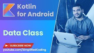 Kotlin Data Class Tutorial with Example