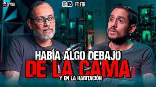 105 | No mires debajo de la cama, relatos de terror | Ft Fer