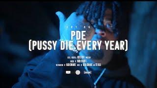 SRT Og - P.D.E (P*ssy Die Every Year) (Official Music Video)