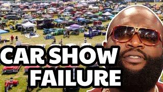 Rick Ross Car Show Was A Scam! CamaKat My Bad!