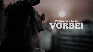 Pa Sports ft. Lune - Vorbei (prod. by NicoBeatz x Yeyzo)