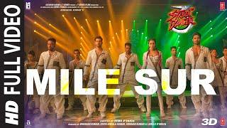 Full Video: Mile Sur |Street Dancer 3D | Varun, Shraddha, Prabhu D|Navraj H, Shalmali, Sachin Jigar