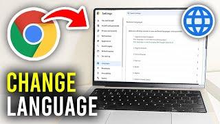 How To Change Google Chrome Language | Easy Step-by-Step Guide (2024) 