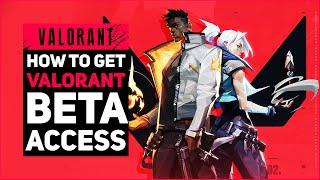 HOW TO GET VALORANT BETA ACCESS