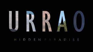 URRAO - Hidden paradise  (Time-lapse ️)