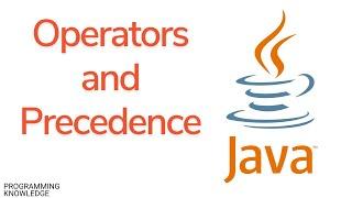 Java Tutorial for Beginners - Operators and Precedence
