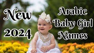 Royal Arabic Baby Girl Names 2024 | Latest Muslim Baby Girls Names