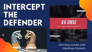 Improve your Chess | Chess lesson for beginners - Interception | Chess ideas, moves & strategy |