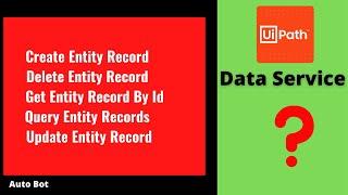 Data Service in Uipath|How to use Data Service?|Practicals of the activities|Configuration|Part-1