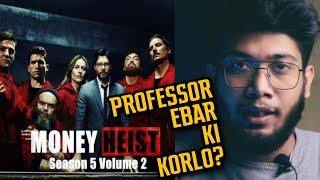 Money Heist Season 5 Vol 2 Review | Netflix