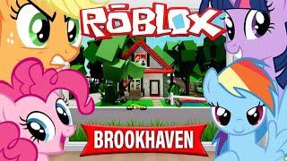 My Little Pony Plays Brookhaven RP Roblox