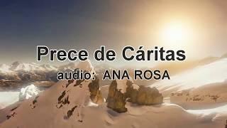 Prece de Cáritas - áudio da atriz Ana Rosa