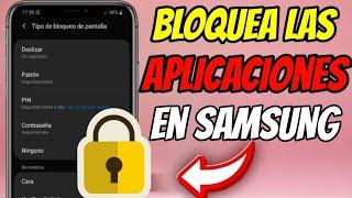 Cómo BLOQUEAR APLICACIONES en Samsung