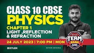 Class 10 CBSE Physics | Chapter 1 - Light, Reflection And Refraction | Xylem Class 10 CBSE