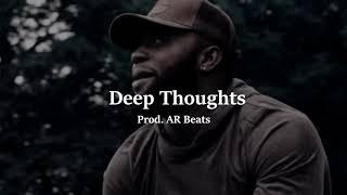Dave x Krept x Cadet x Mitch Hip Hop Type Beat "Deep Thoughts" [Prod. AR Beats]