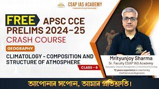 CLASS 06 -  CLIMATOLOGY - COMPOSITION AND STRUCTURE OF ATMOSPHERE | GEOGRAPHY | CSAP IAS ACADEMY