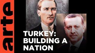 From Atatürk to Erdogan | ARTE.tv Documentary