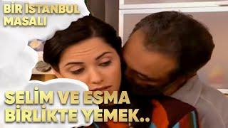 Selim ve Esma Birlikte Yemek Hazırlıyor - Bir İstanbul Masalı 43. Bölüm