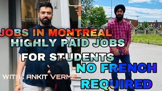 JOBS IN MONTREAL | HIGHLY PAID JOBS | EVERYTHING YOU SHOULD KNOW BEFORE COMING TO MONTREAL