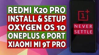 Redmi K20 Pro | Install Oxygen OS 10 | OnePlus 6 OS | Xiaomi Mi 9T Pro