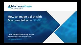 Webinar: How to image a disk with Macrium Reflect - Part 1 The Basics