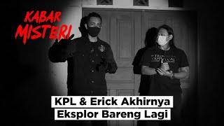 Asrama Perawat 1 : KPL & Erick Akhirnya Eksplor Bareng Lagi