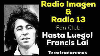 Francis Lai Homenaje de Radio Imagen & Radio 13 - Meurt Francis Lai