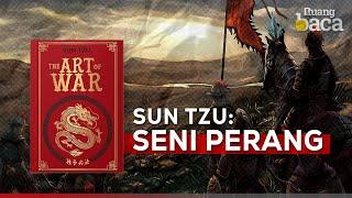 SUN TZU: Seni Berperang | Ringkasan Buku The Art of War