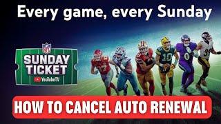 How To Cancel NFL Sunday Ticket Auto Renewal