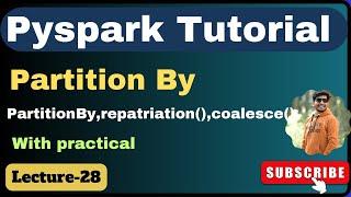 28  PartitionBy in pyspark | Pyspark tutorial