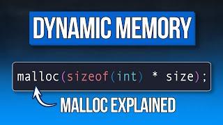 Dynamic Memory with Malloc - Everything you Need to Know