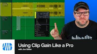 How to Use Clip Gain Like a Pro | PreSonus