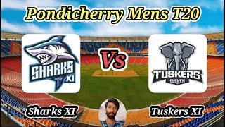 Tuskers XI vs Sharks XI || Eliminator || Pondicherry Mens T20