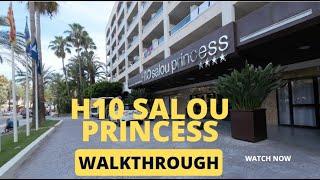 Exploring H10 Princess in Salou -Resort Walkthrough