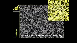 Artemis - The Jungle Book (feat. MC Moose)