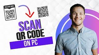How to Scan QR Code on PC (Best Method)