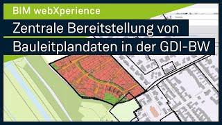 Zentrale Bereitstellung von Bauleitplandaten in der GDI-BW | BIM webXperience