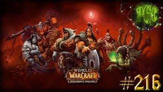 Приключения в World of Warcraft - Серия 216 [Литейная клана Черной Горы: Шлаковый цех]