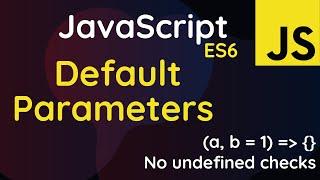 JavaScript ES6 Default Parameters | JavaScript ES6 Tutorial