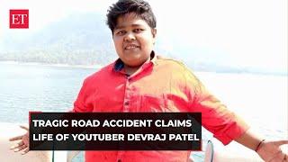 Devraj Patel, popular YouTuber of 'Dil Se Bura Lagta Hai' fame, succumbs to a tragic road accident