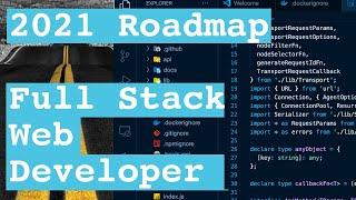 Simplest 2021 roadmap to become a full stack web developer