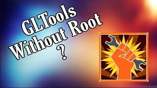 How to install GLtools app without Root   Easy Method    1440 X 1080 60fps