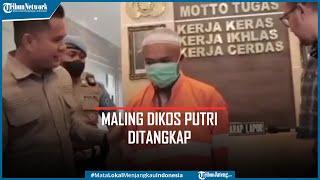 Penampakan Maling Kos-kosan Putri ditangkap Setelah viral