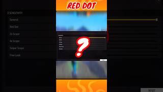 Red Dot Sensitivity  #freefire #oneshotindia #shorts