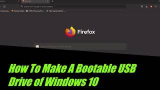How To Make A Bootable USB Drive of Windows 10